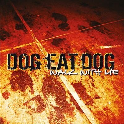 Музыка CD Dog Eat Dog - Walk With Me (CD, Album, Reissue, 2024)