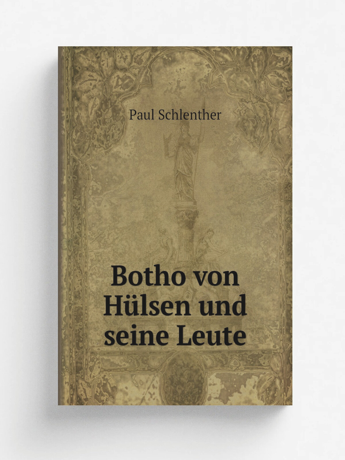 Botho von H.lsen und seine Leute | Paul Schlenther | 1883 | Internationale buchhandlung | Репринт