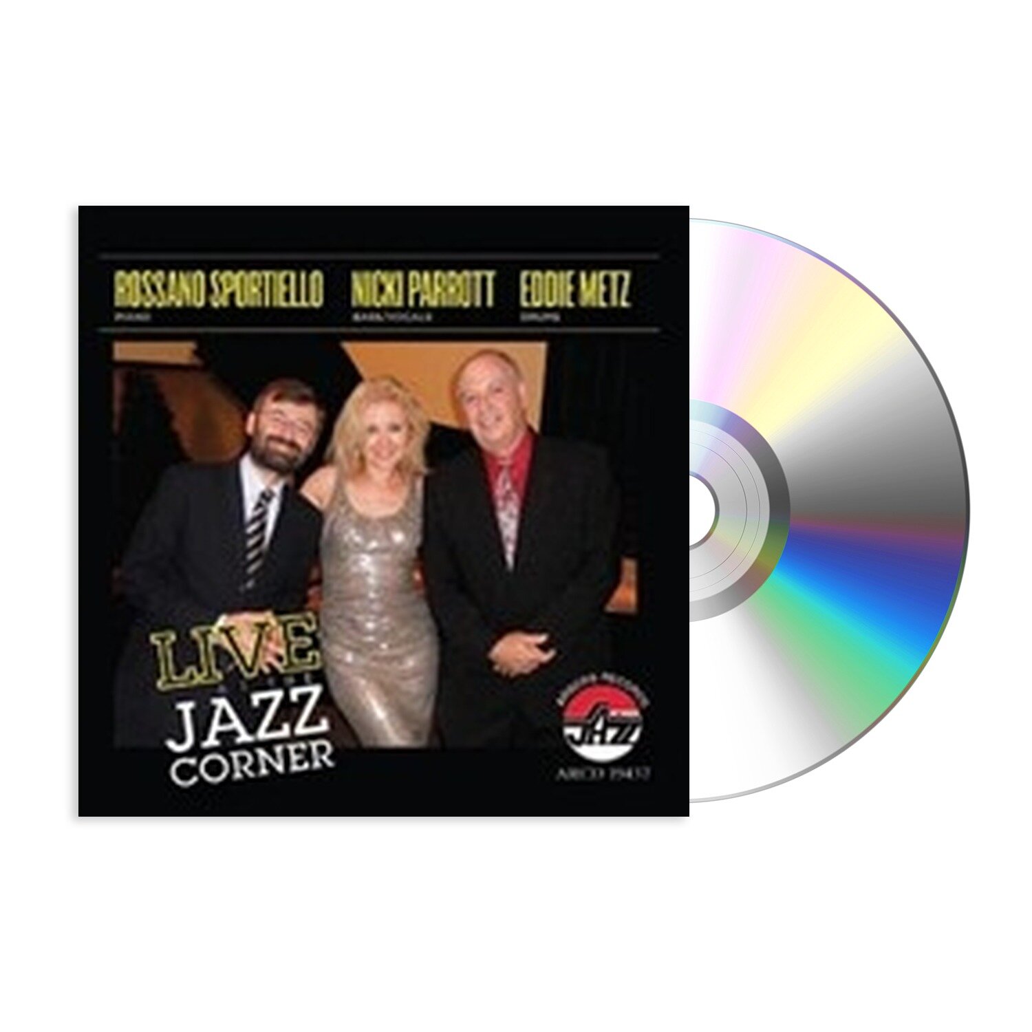 Музыка CD Rossano Sportiello, Nicki Parrott, Eddie Metz - Live At The Jazz Corner CD, Album, Ori*inal