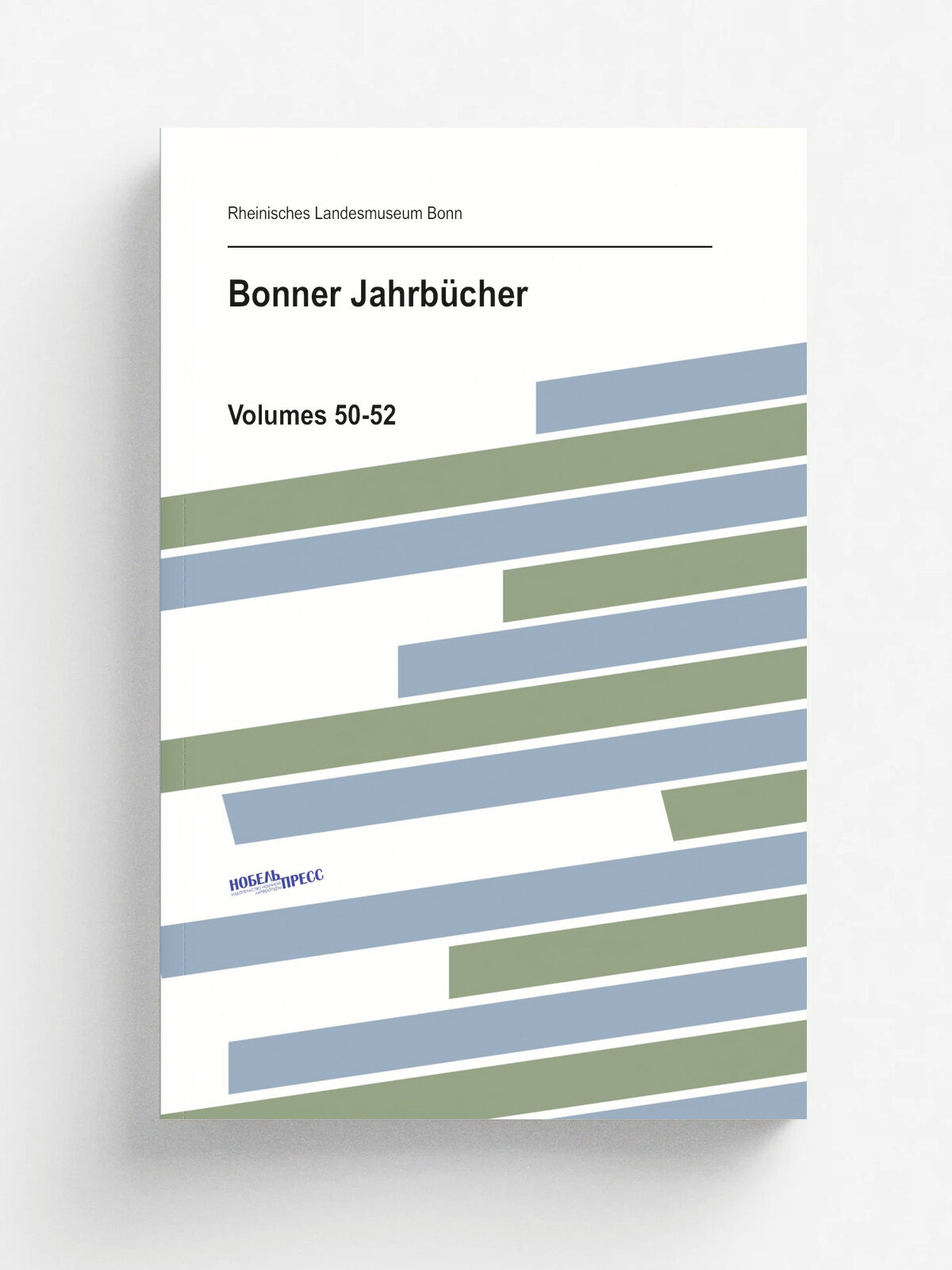 Bonner Jahrb.cher. Volumes 50-52 | Rheinisches Landesmuseum Bonn | 1871 | Gedruckt auf kosten des vereins | Репринт