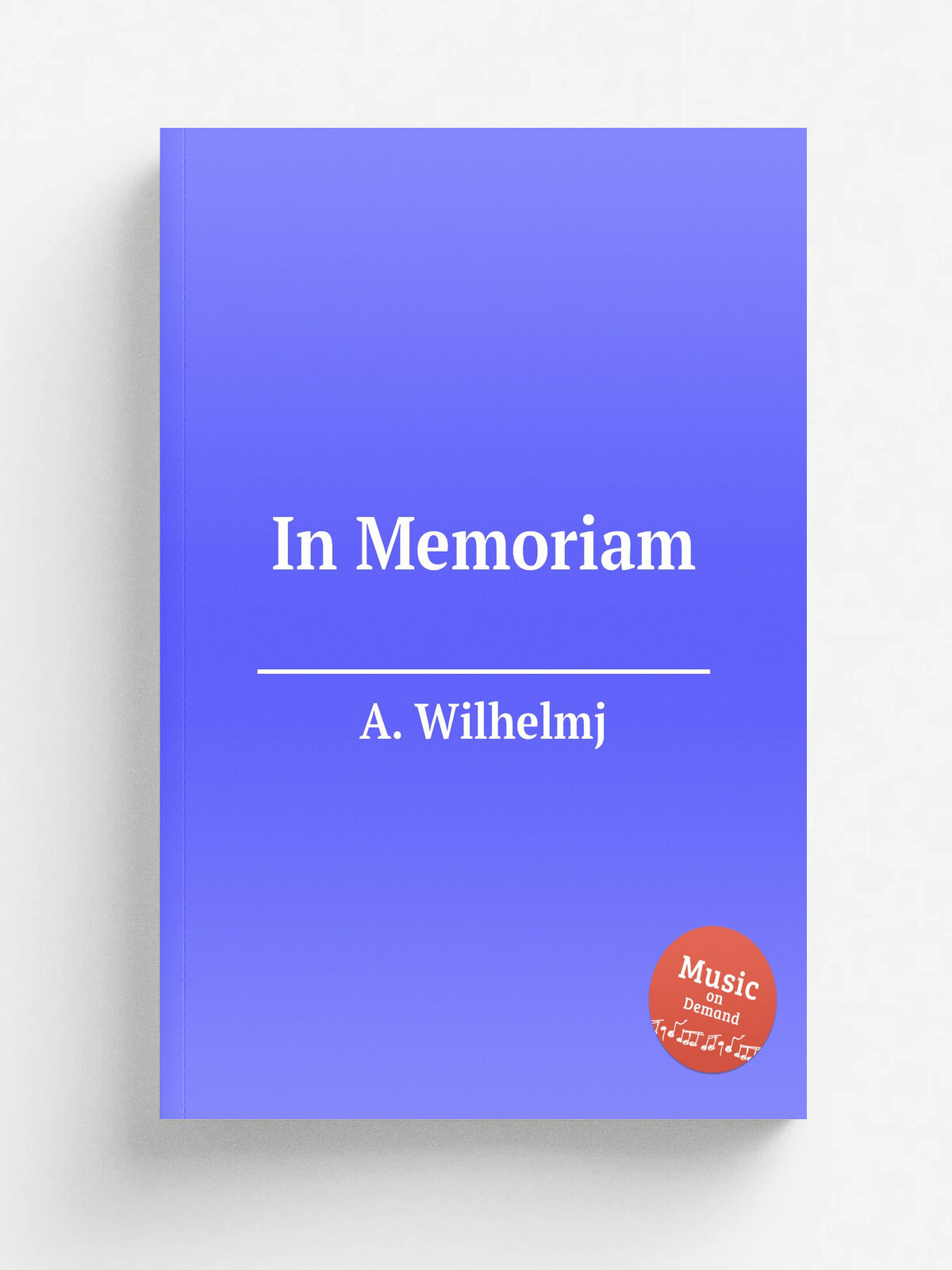 In Memoriam | A. Wilhelmj | Репринт