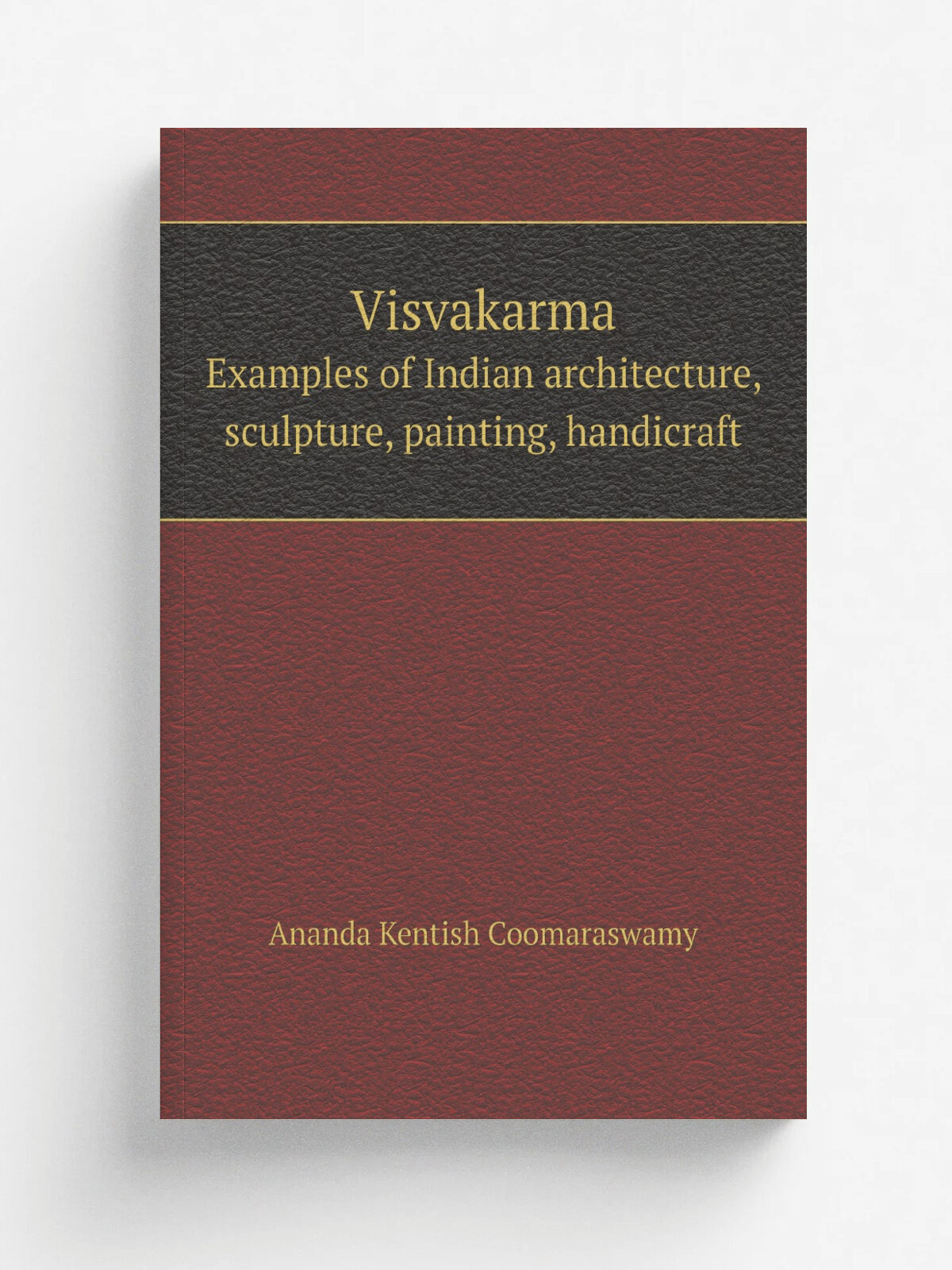 Visvakarma. Examples of Indian architecture, sculpture, painting, handicraft
