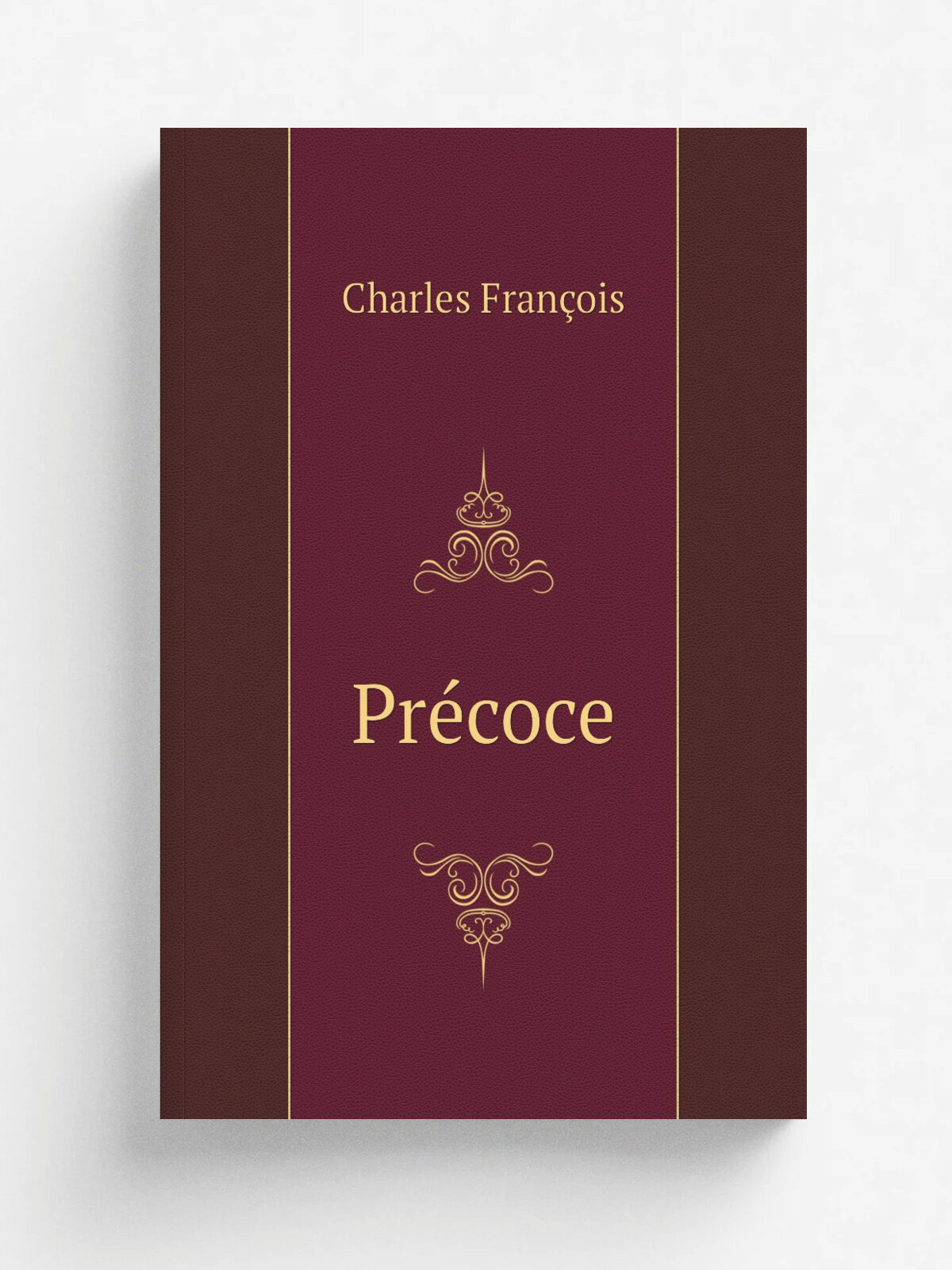 Pr.coce | Charles Fran.ois | 1900 | Paris : Librairie des . ditions Modernes | Репринт