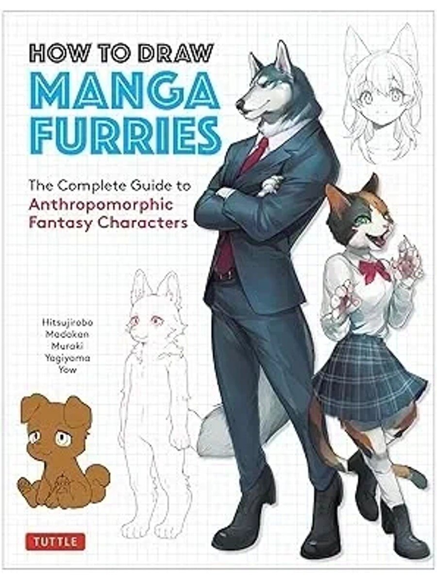 How to Draw Manga Furries: The Complete Guide to Anthropomorphic Fantasy Characters (750 illustrations)