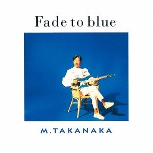 Музыка CD Masayoshi Takanaka - Fade To Blue / SHM-CD (CD, Album, Reissue, 2014)