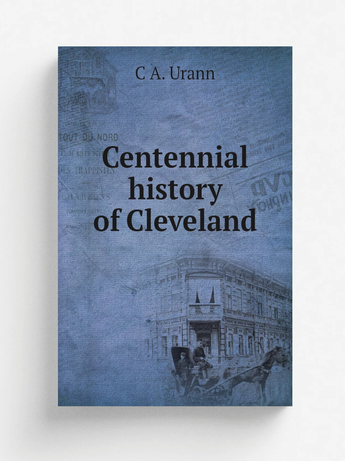 Centennial history of Cleveland