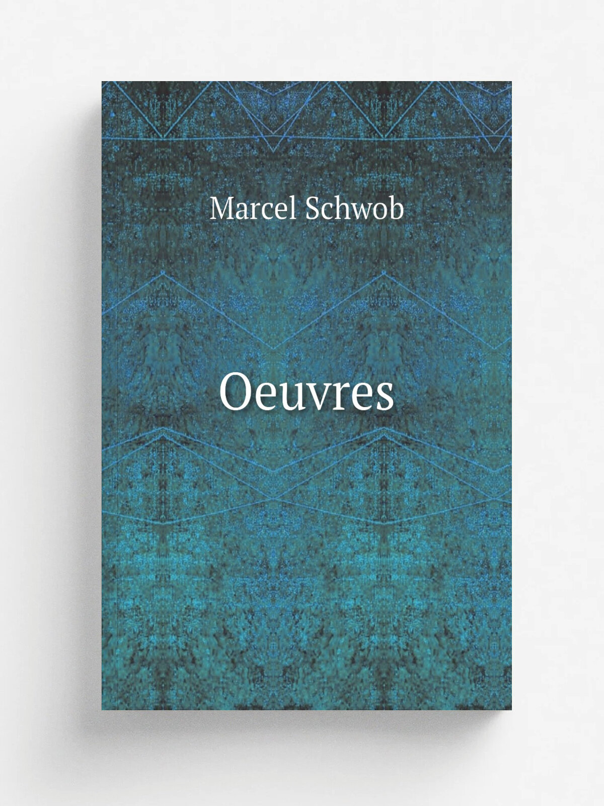 Oeuvres | Marcel Schwob | 1921 | Paris : Mercure de France | Репринт