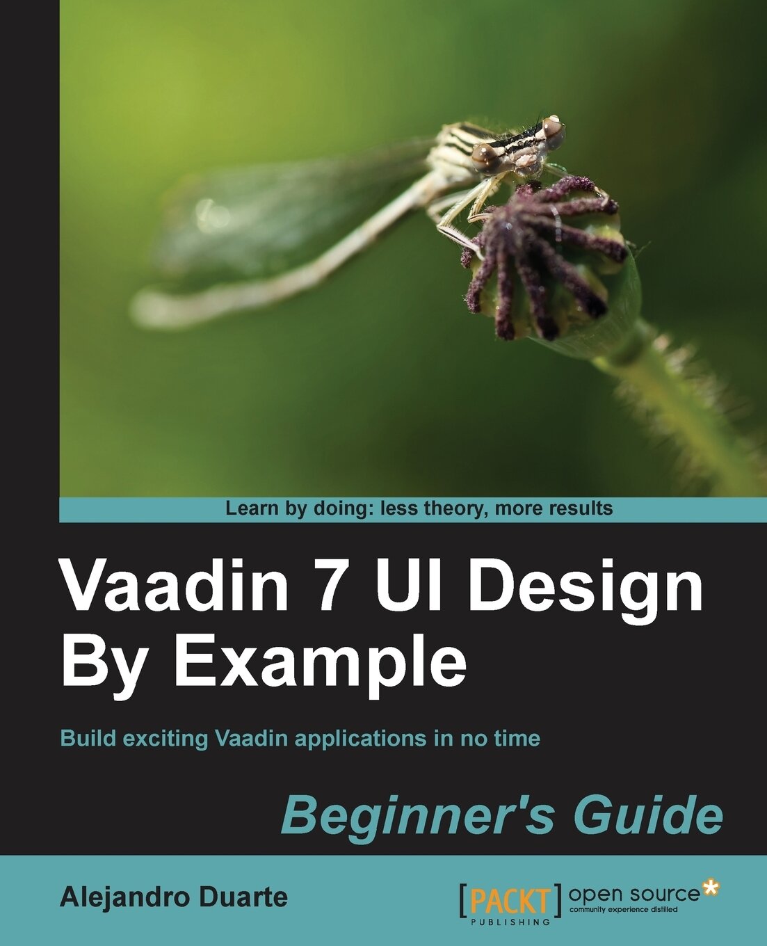 Vaadin 7 Ui Design by Example. Beginner's Guide — фото 1