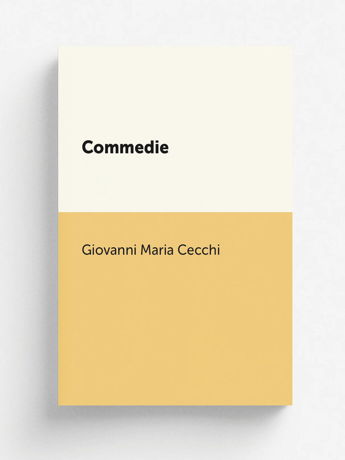 Commedie | Giovanni Maria Cecchi | 1856 | Firenze : Le Monnier | Репринт