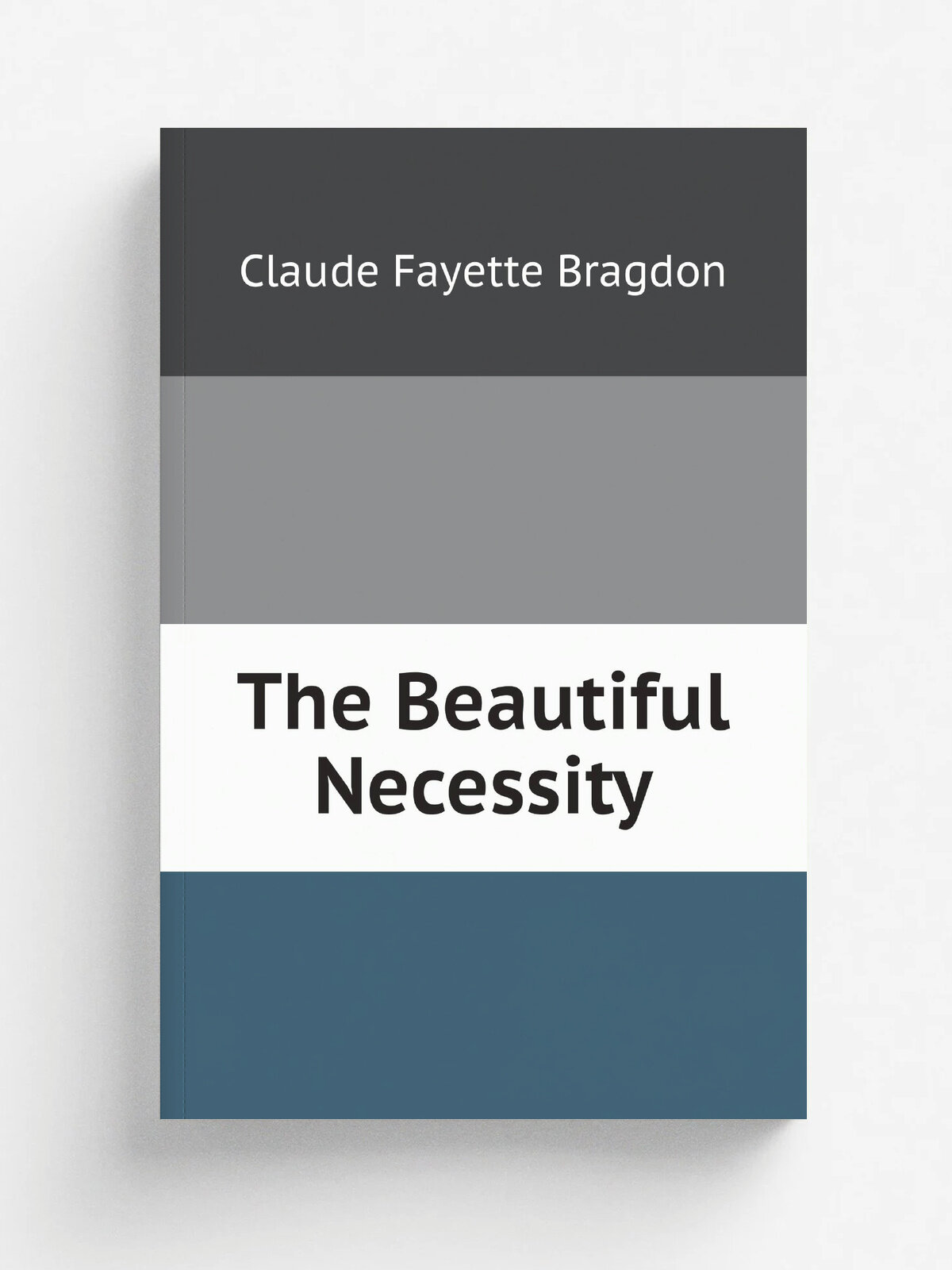 The Beautiful Necessity