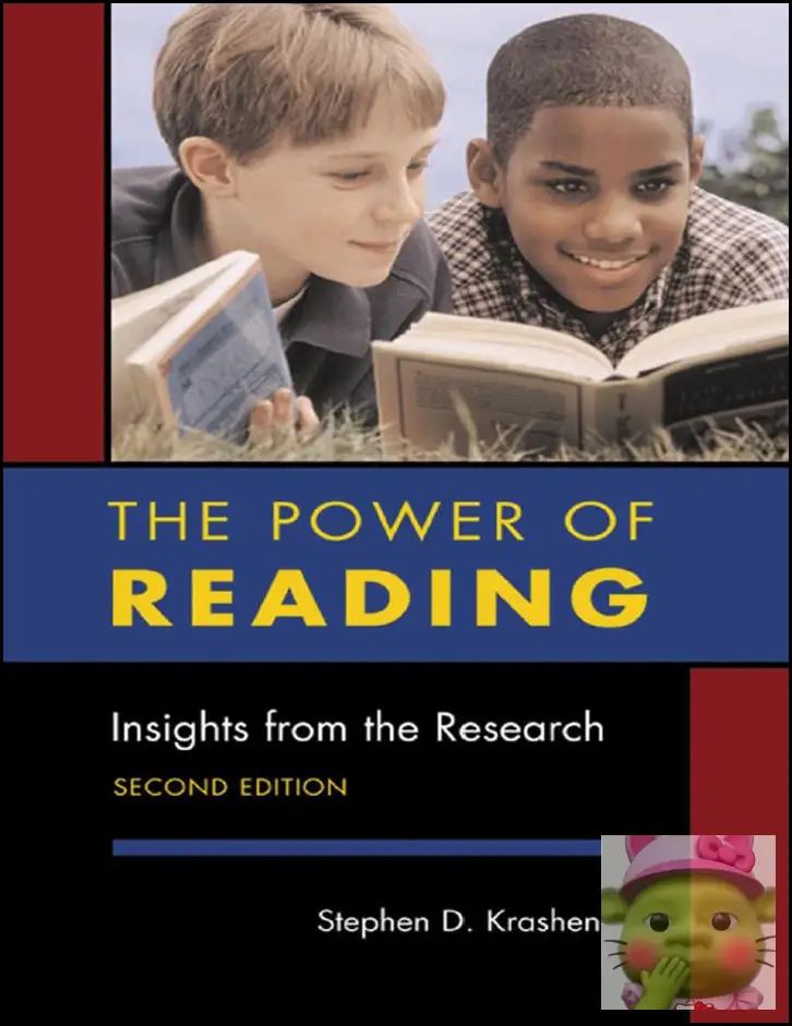 The Power of Reading: Insights from the Research Second Edition Stephen D. Krashen
