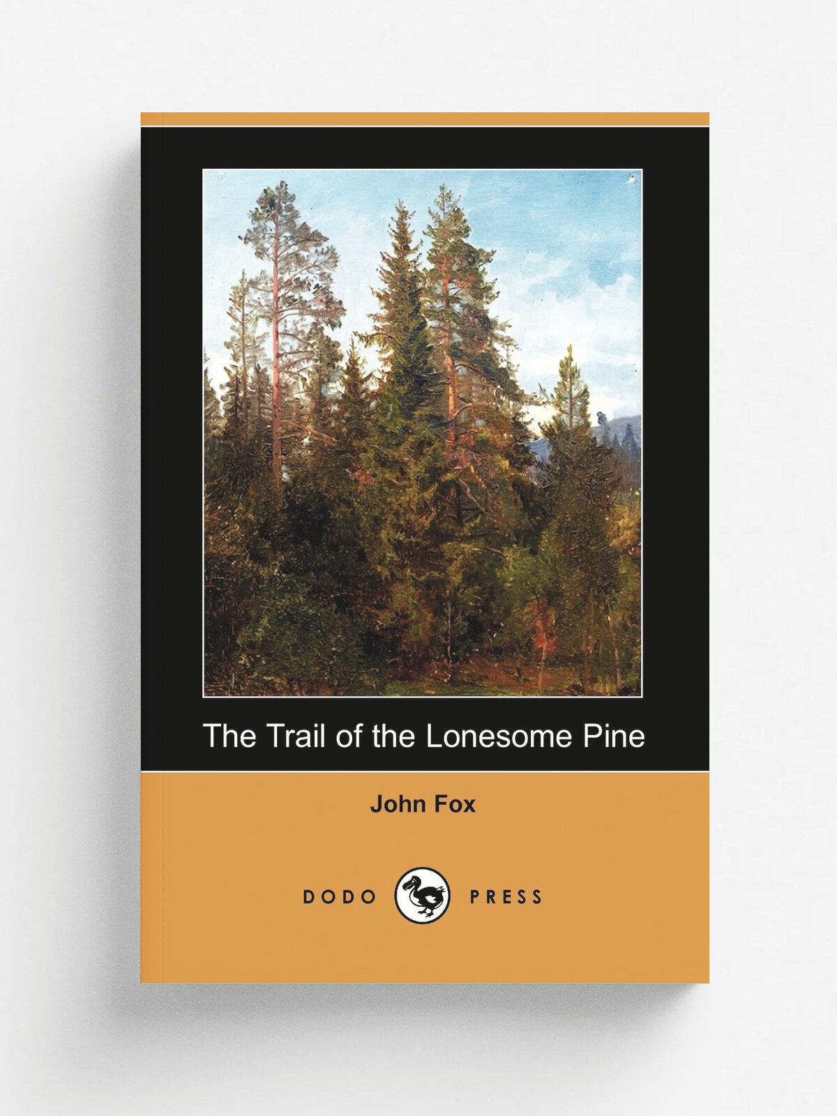 The Trail of the Lonesome Pine (Dodo Press)