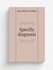 Specific diagnosis | John Milton Scudder | 1882 | Wilstach, Baldwin & Co. | Репр...