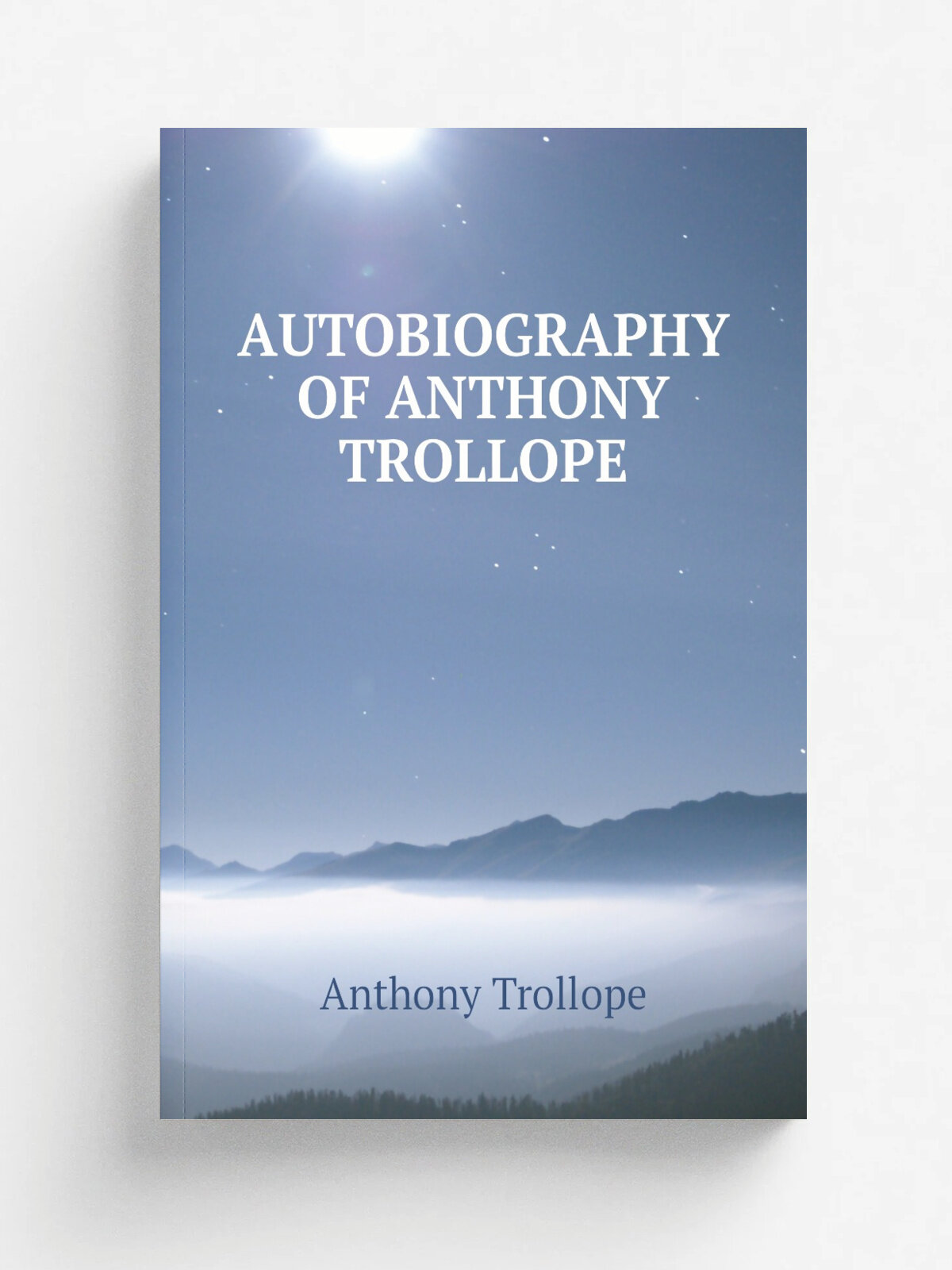 Autobiography Of Anthony Trollope | Trollope Anthony | Репринт