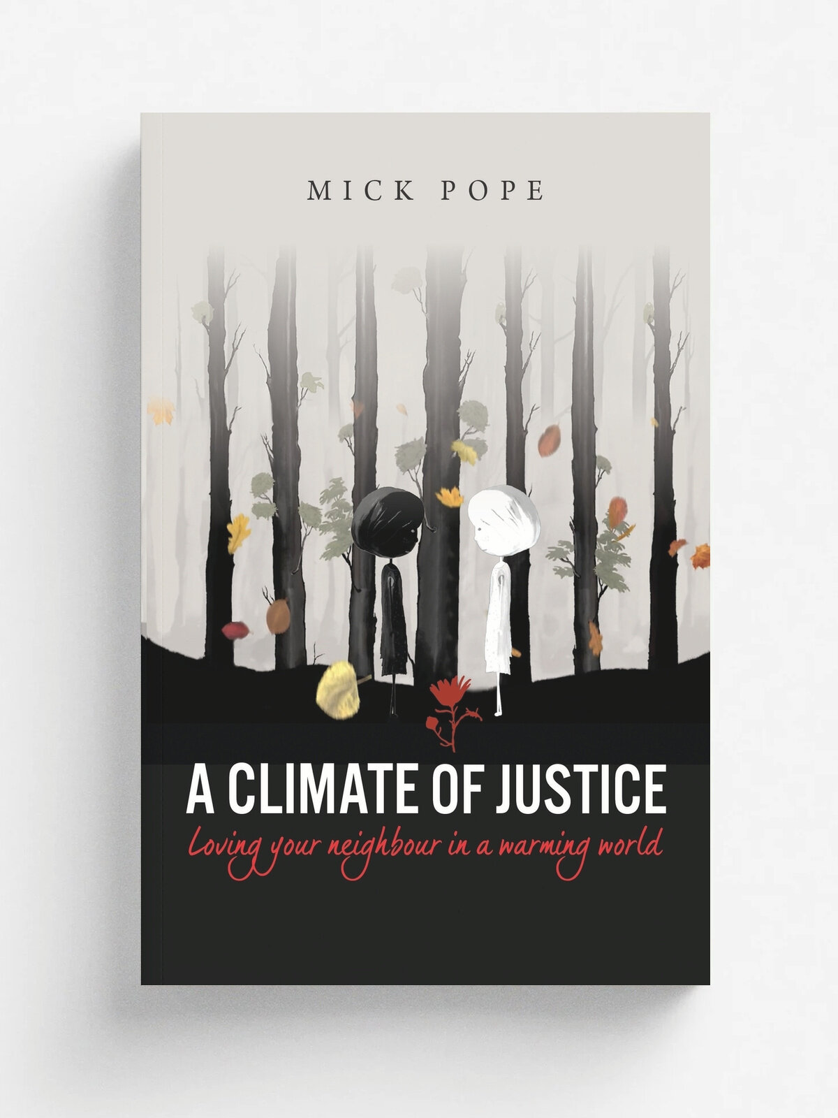 A Climate of Justice. Loving your neighbour in a warming world