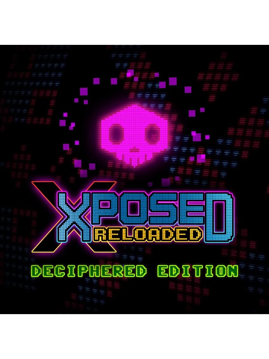 XPOSED RELOADED Deciphered Edition PS4 & PS5