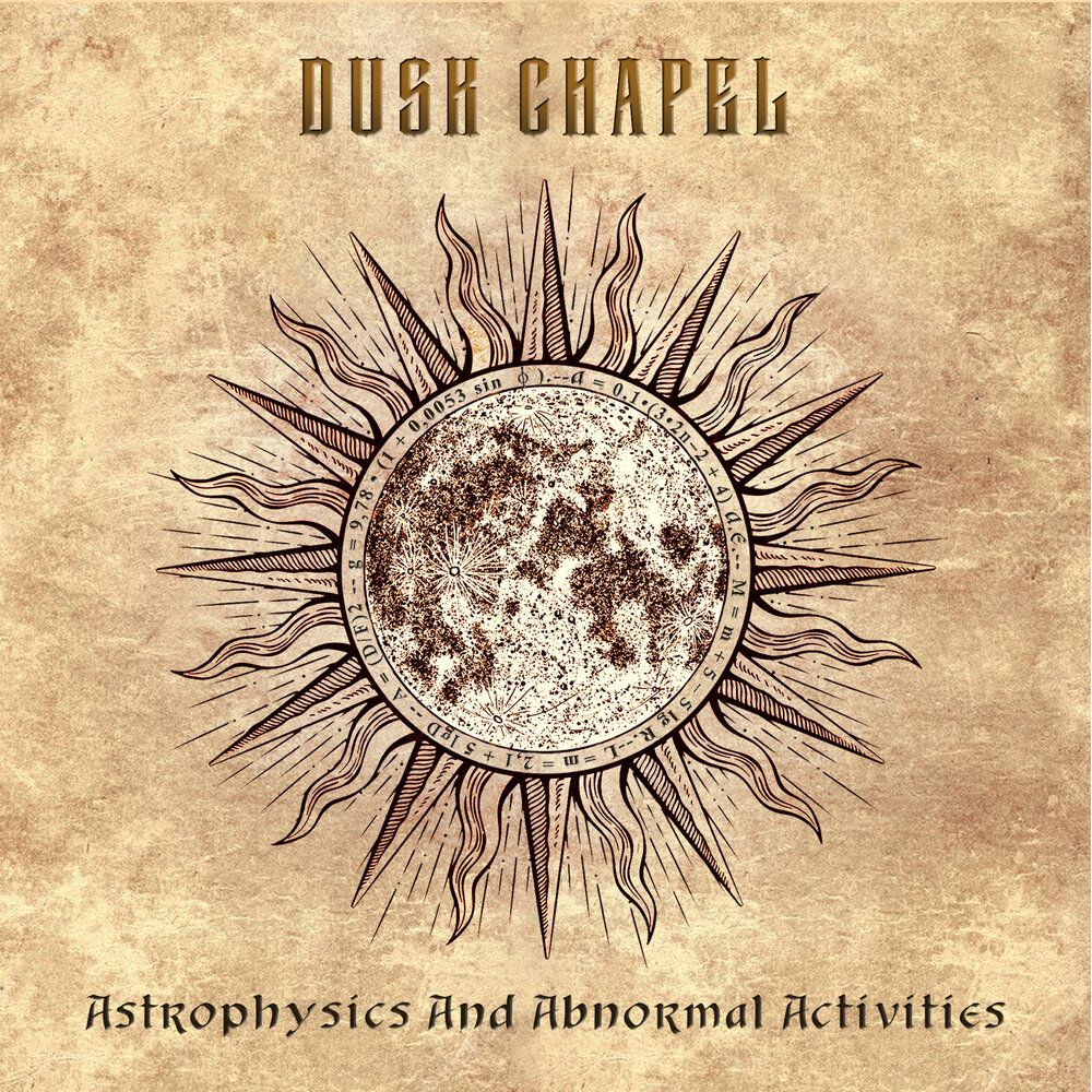 DUSK CHAPEL - Astrophysics and Abnormal Activities, музыкальный компакт-диск, Soundage, Progressive Death Metal, Россия