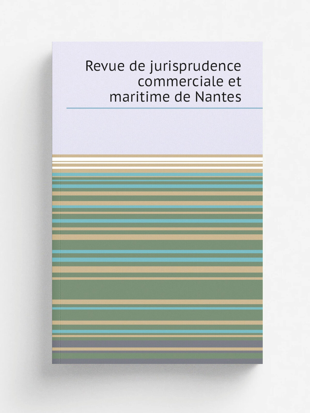 Revue de jurisprudence commerciale et maritime de Nantes | 1873 | Репринт