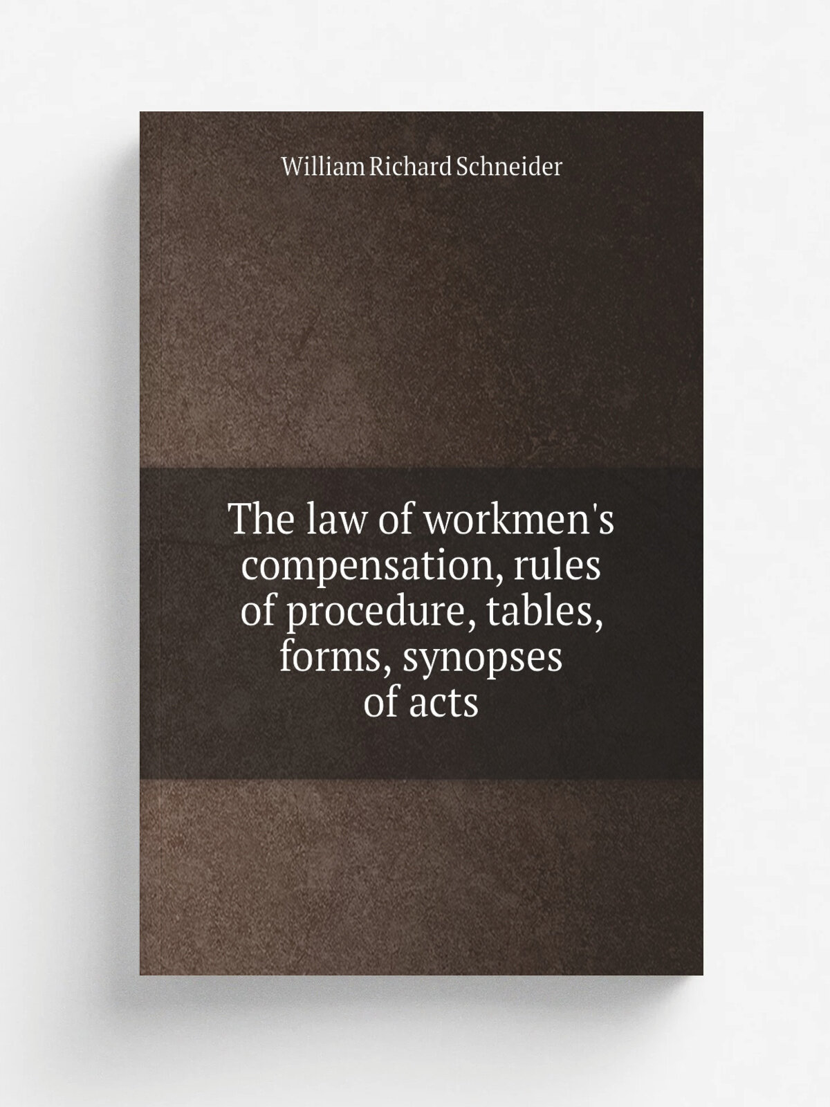 The law of workmen's compensation, rules of procedure, tables, forms, synopses of acts