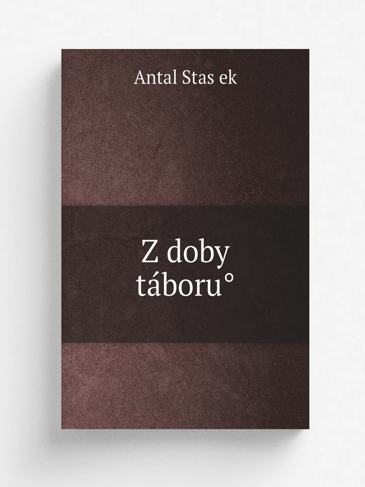 Z doby ta.boru. | Antal Stas.ek | 1884 | V Praze : Knihkupectvi. Ed. Gre.gr & Ed. Valec.ka | Репринт