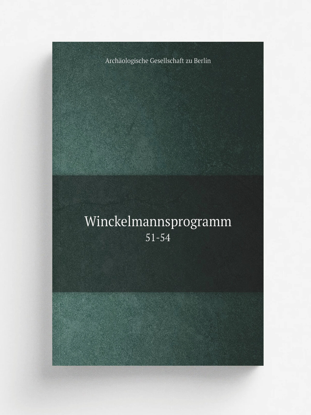 Winckelmannsprogramm. 51-54 | Arch.ologische Gesellschaft zu Berlin | Berlin, G. Reimer | Репринт