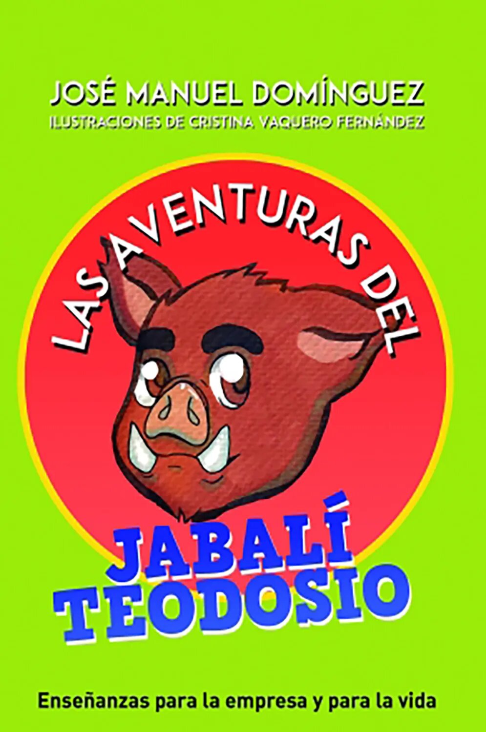 Las aventuras del jabalí Teodosio [Цифровая книга]