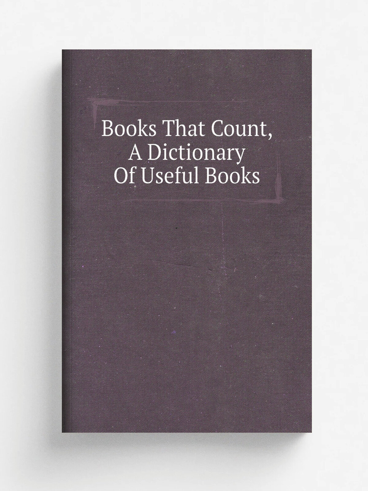 Books That Count, A Dictionary Of Useful Books | Репринт