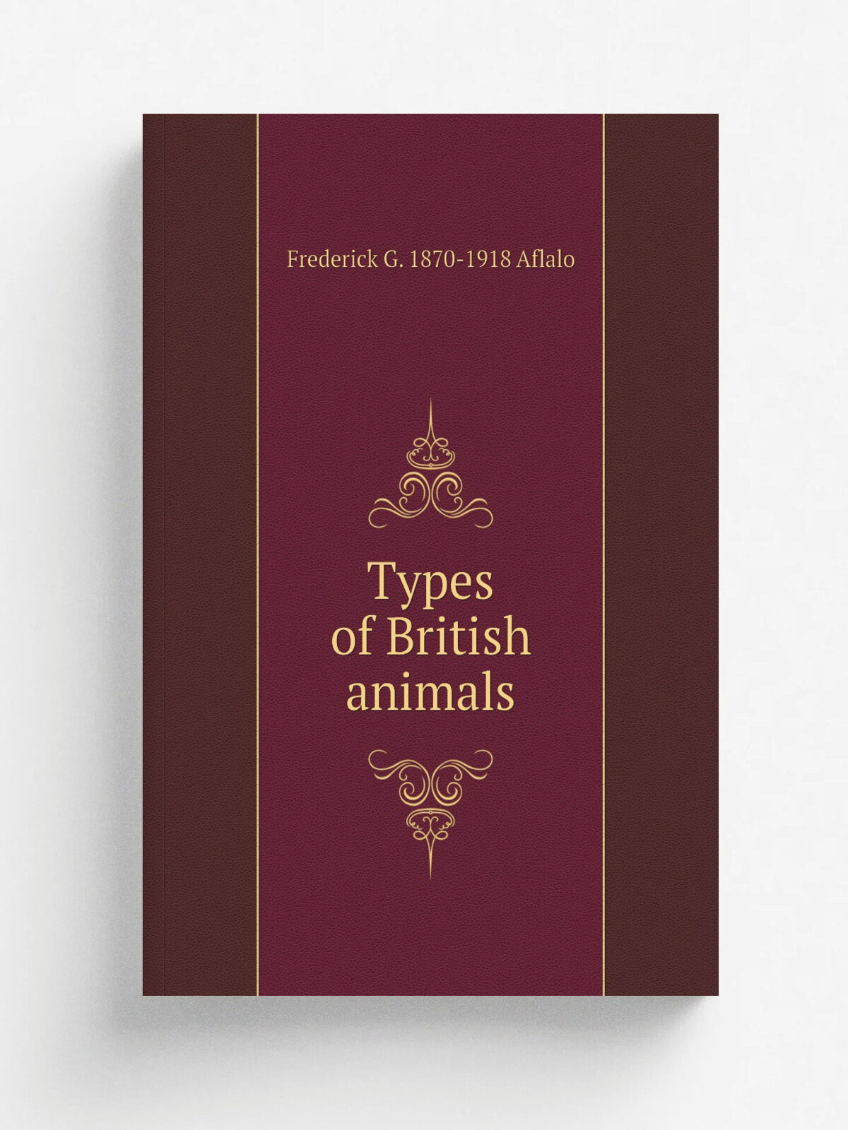Types of British animals | Frederick G. 1870-1918 Aflalo | Репринт