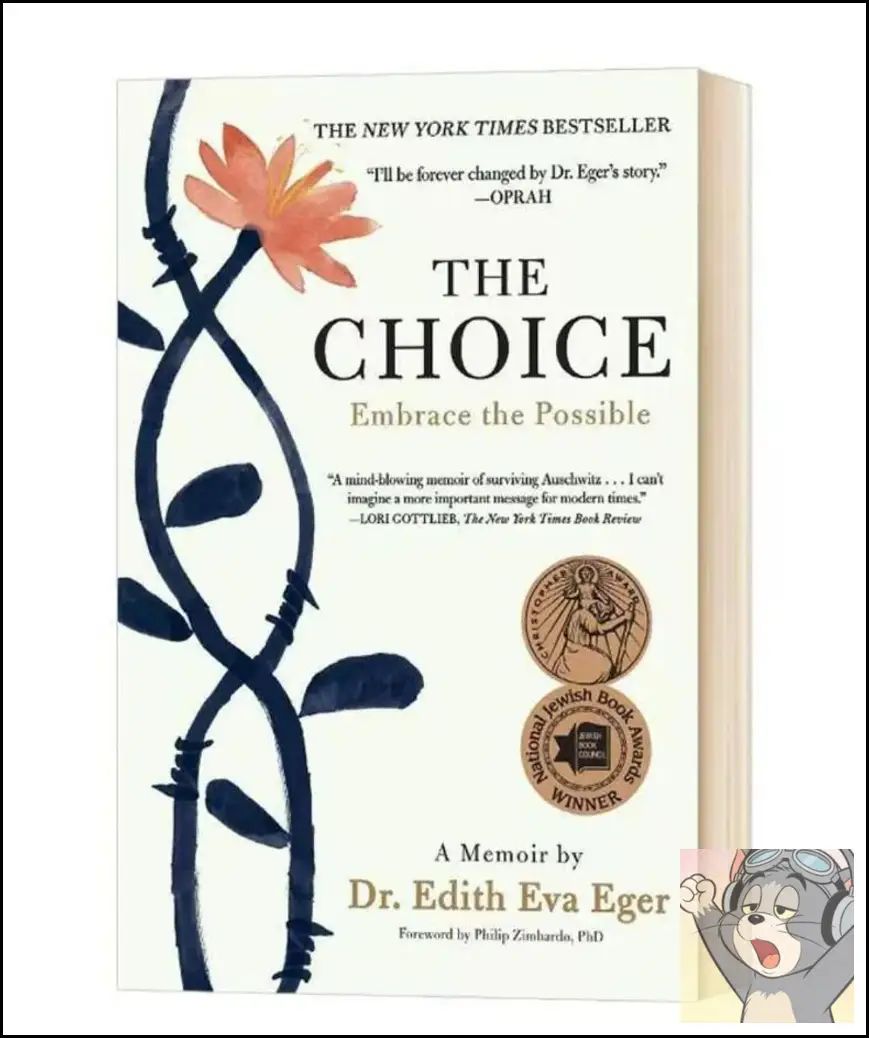 The Choice: Embrace the Possible by Dr. Edith Eva Eger Memoir Book