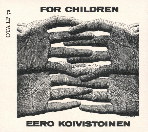 Компакт-диск EERO KOIVISTOINEN - FOR CHILDREN(1970, OTA LP 72, DIGIPACK) (0 CD)