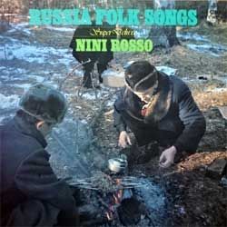 Винил LP NINI ROSSO 'Russia Folk Songs' (1973 Japan press, gatefold, Super Deluxe edition, SWX-10069, near mint/near mint)