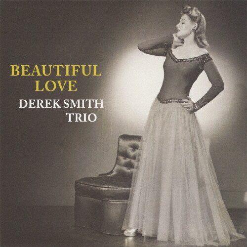 Музыка CD Derek Smith Trio - Beautiful Love