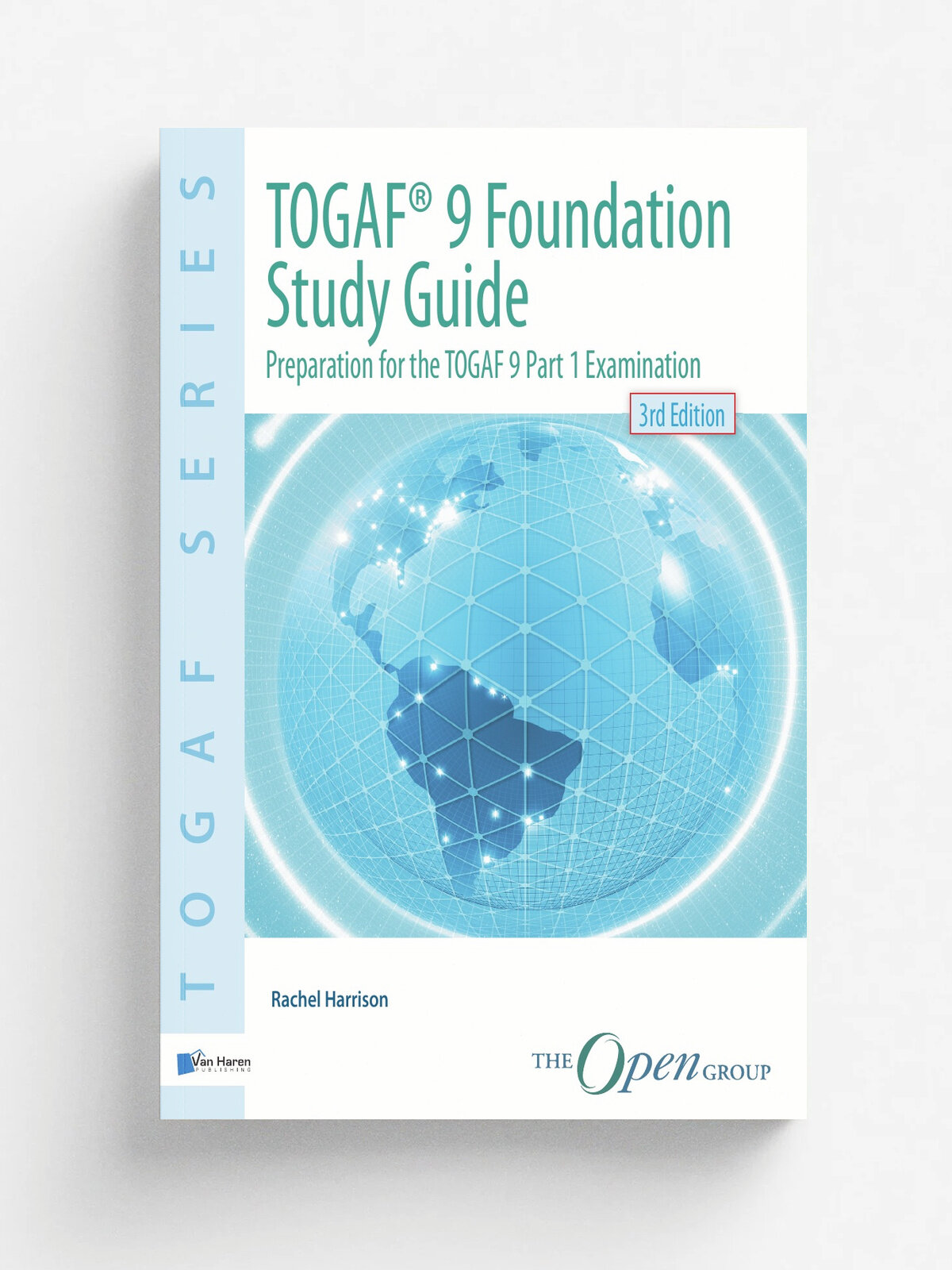 TOGAF. 9 Foundation Study Guide - 3rd Edition | Rachel Harrison | Van Haren Publishing, 2013 | Английский язык