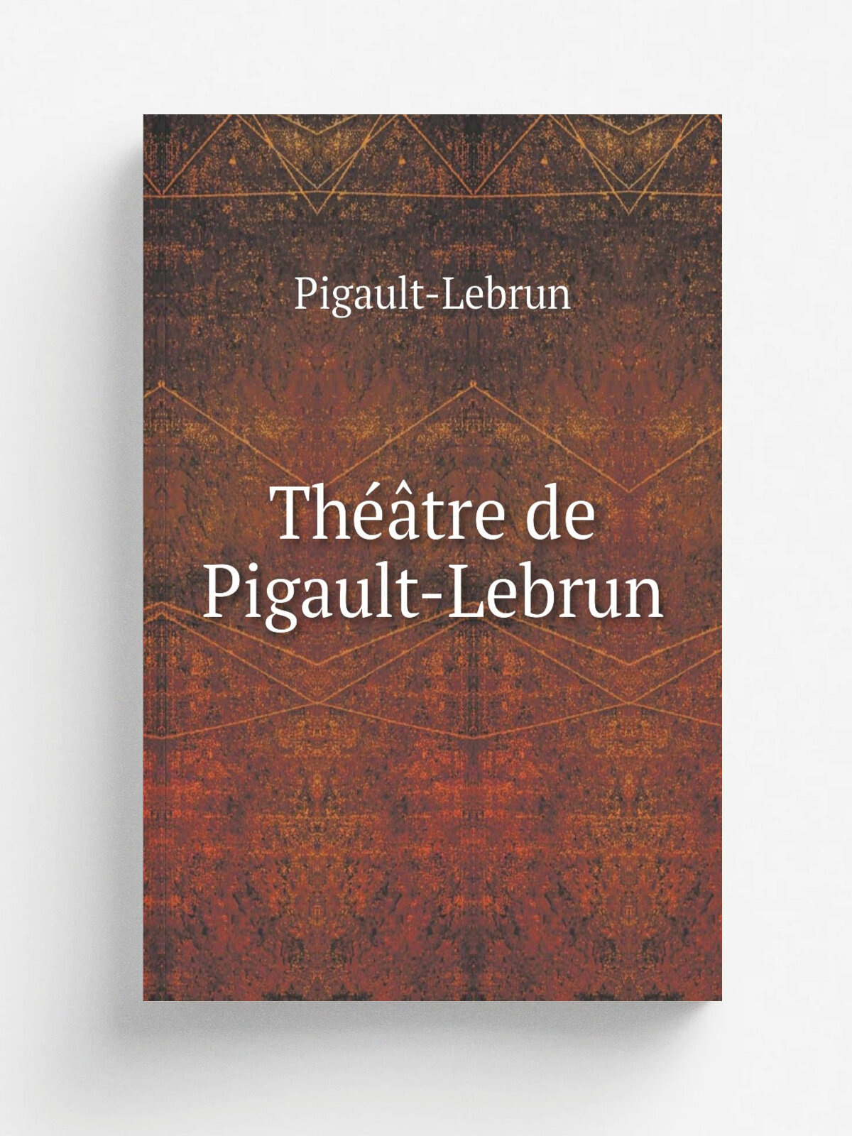 Th. tre de Pigault-Lebrun | Pigault-Lebrun | 1818 | Barba | Репринт