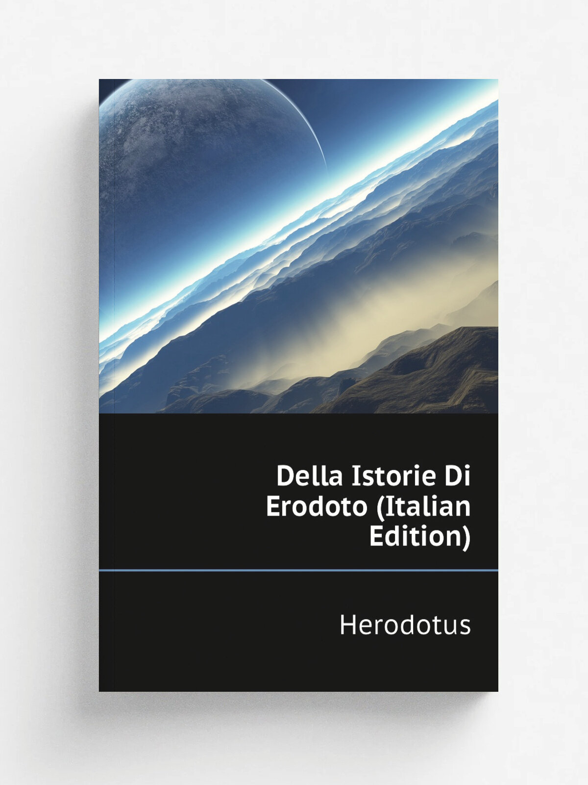 Della Istorie Di Erodoto (Italian Edition) | Herodotus | Репринт