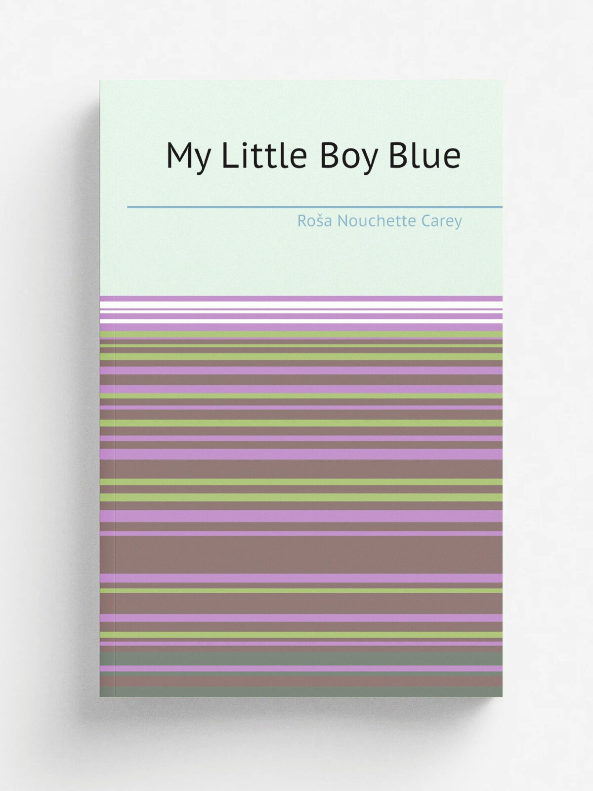 My Little Boy Blue | Ro.a Nouchette Carey | Репринт