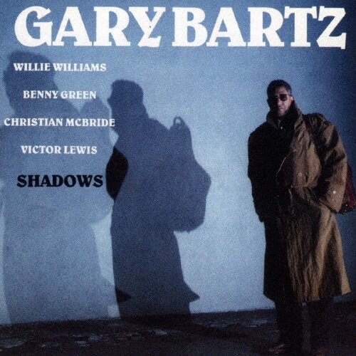Музыка CD Gary Bartz - Shadows (CD, Album, Limited Edition, 2015)
