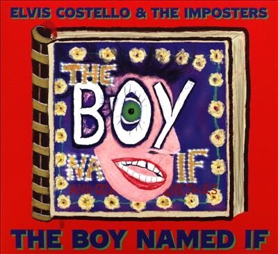 Музыка CD Elvis Costello & The Imposters - The Boy Named If (CD, Album, 2022)