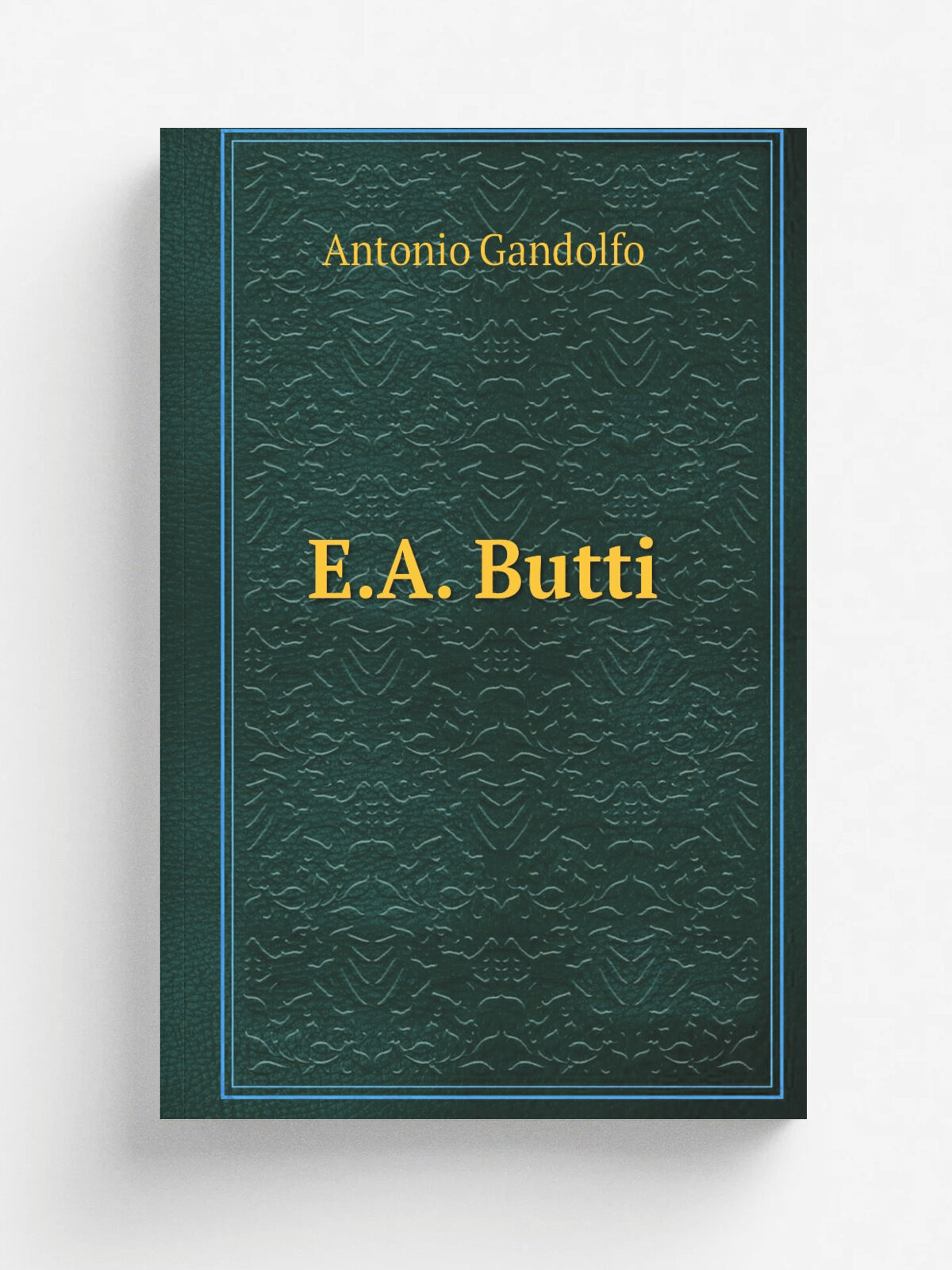 E.A. Butti | Antonio Gandolfo | Palermo Priulla | Репринт