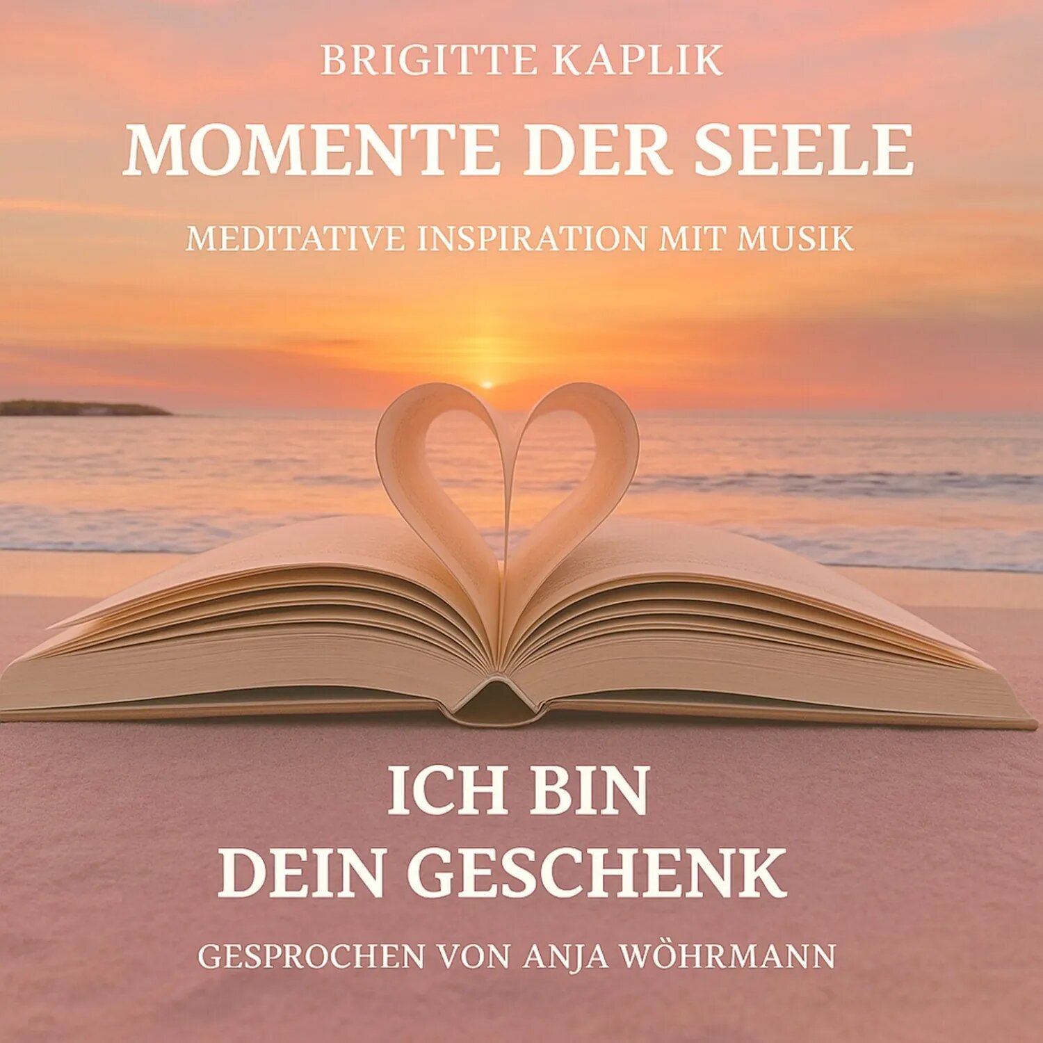 Ich bin dein Geschenk - Momente der Seele - Meditative Inspiration mit Musik, Band 1 (ungekürzt) [Аудиокнига]