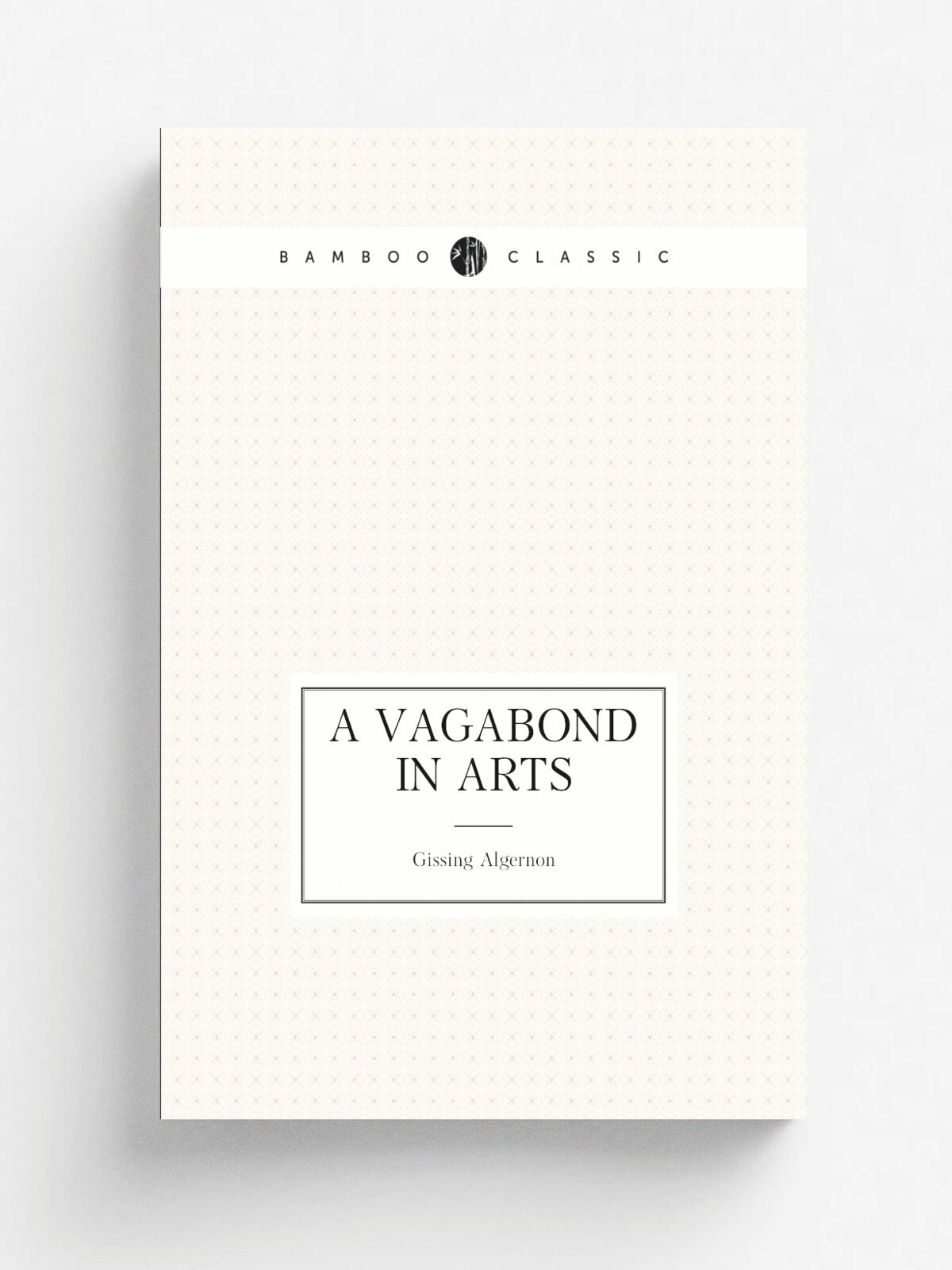 A vagabond in arts | Gissing Algernon | Репринт