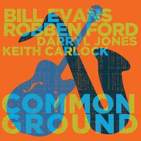 Виниловая пластинка Bill Evans / Robben Ford Common Ground