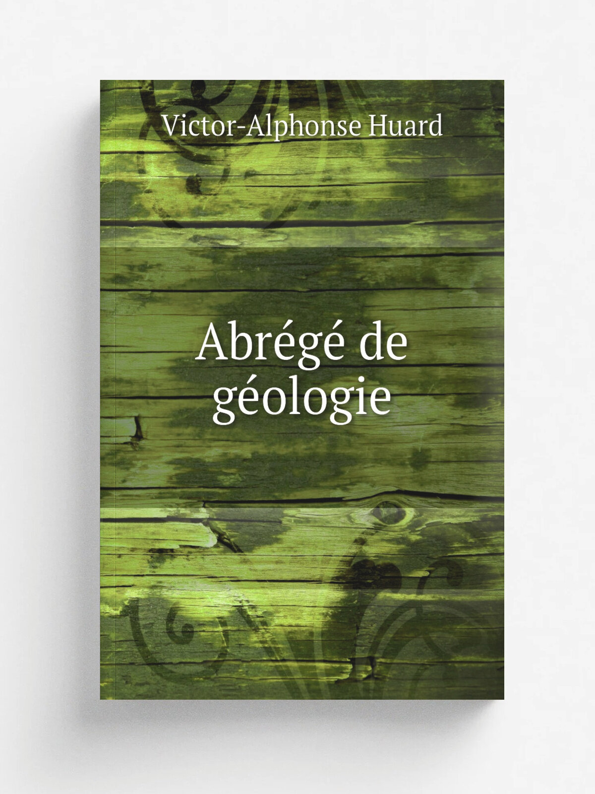 Abr.g. de g.ologie | Victor-Alphonse Huard | 1918 | Qu.bec : Impr. de Cie d l'Ev. nemant | Репринт