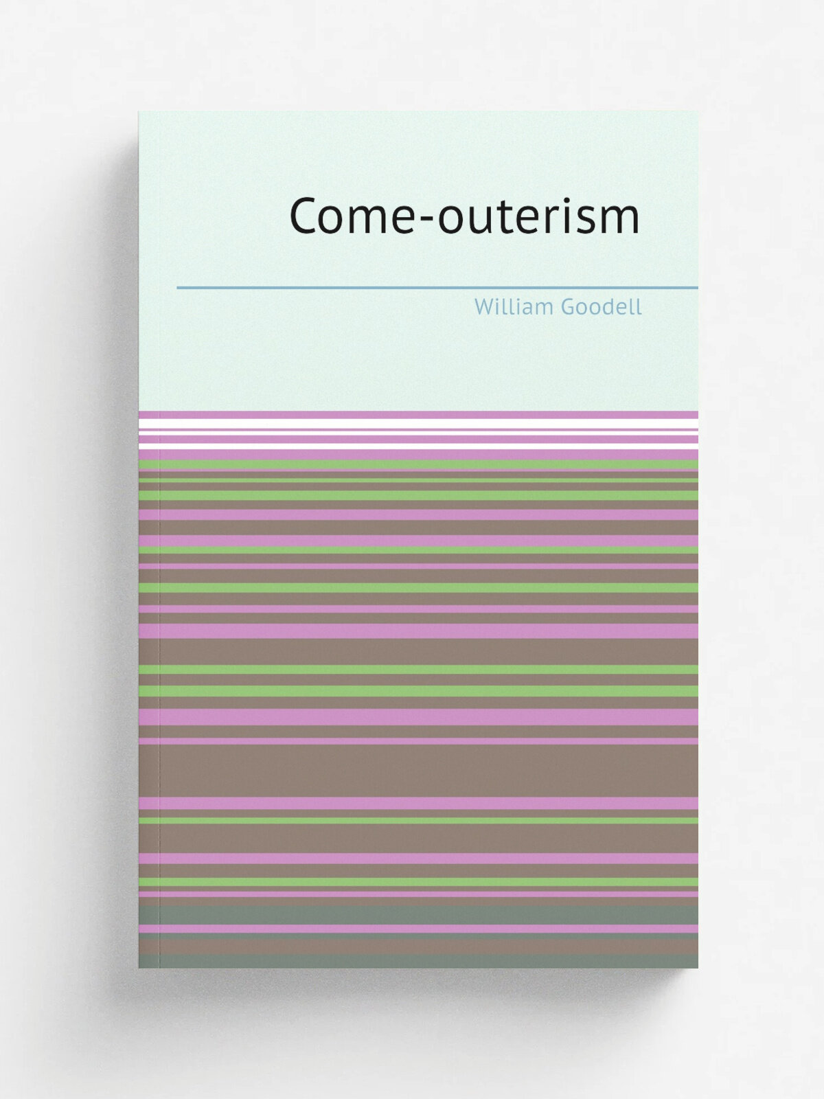 Come-outerism | William Goodell | 1845 | New York : American anti-slavery Society | Репринт