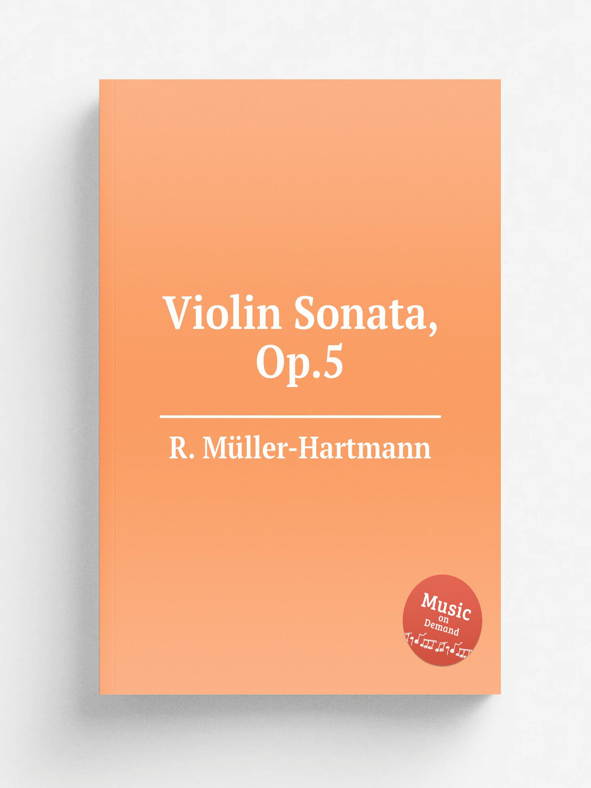 Violin Sonata, Op.5 | R. M. ller-Hartmann | Репринт