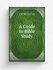 A Guide to Bible Study | J W McGarvey | Репринт