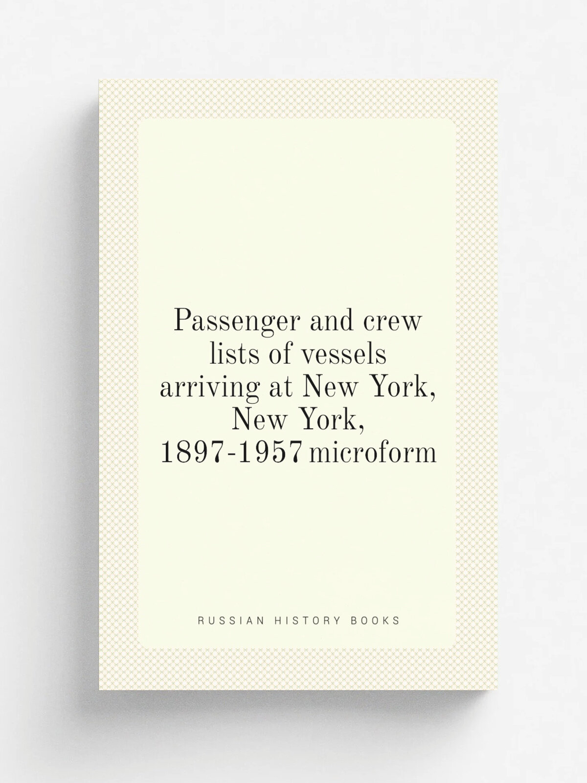 Passenger and crew lists of vessels arriving at New York, New York, 1897-1957 microform | Не указан | 1941 | . Washington, D.C. : National Archives an…