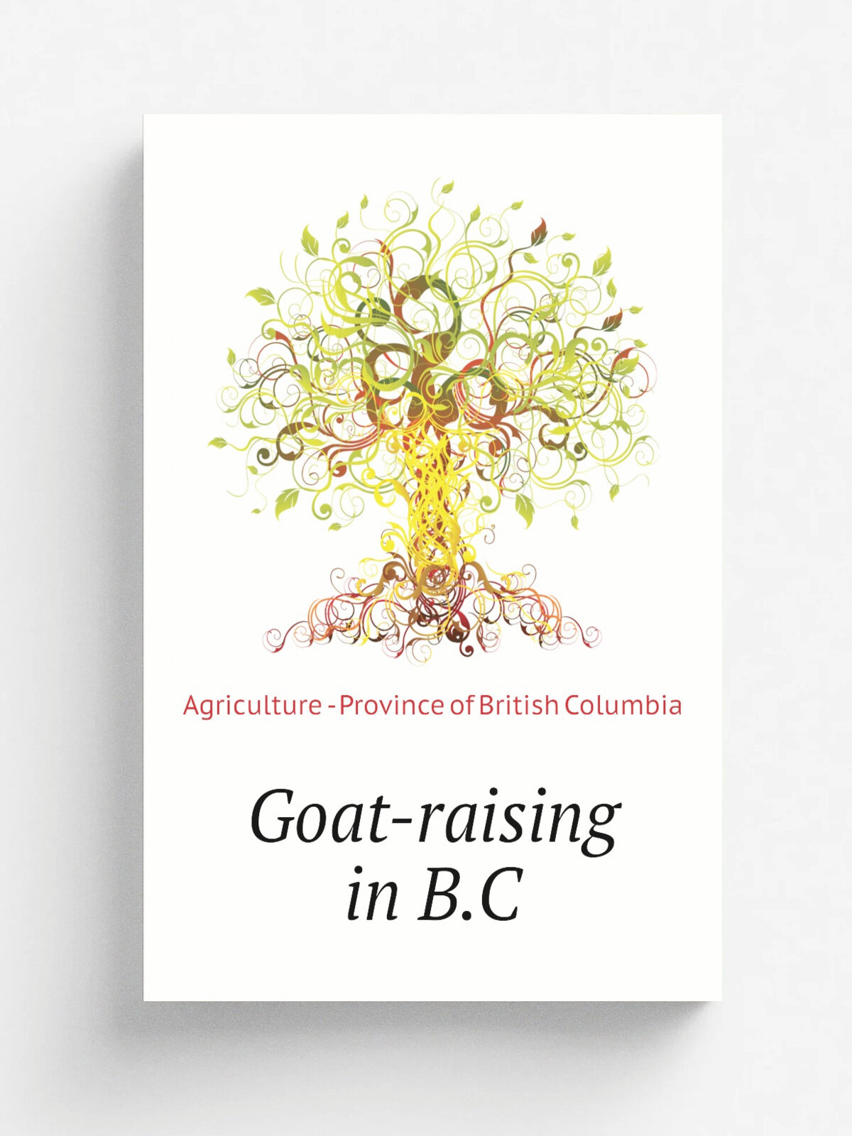 Goat-raising in B.C | Agriculture - Province of British Columbia | Репринт