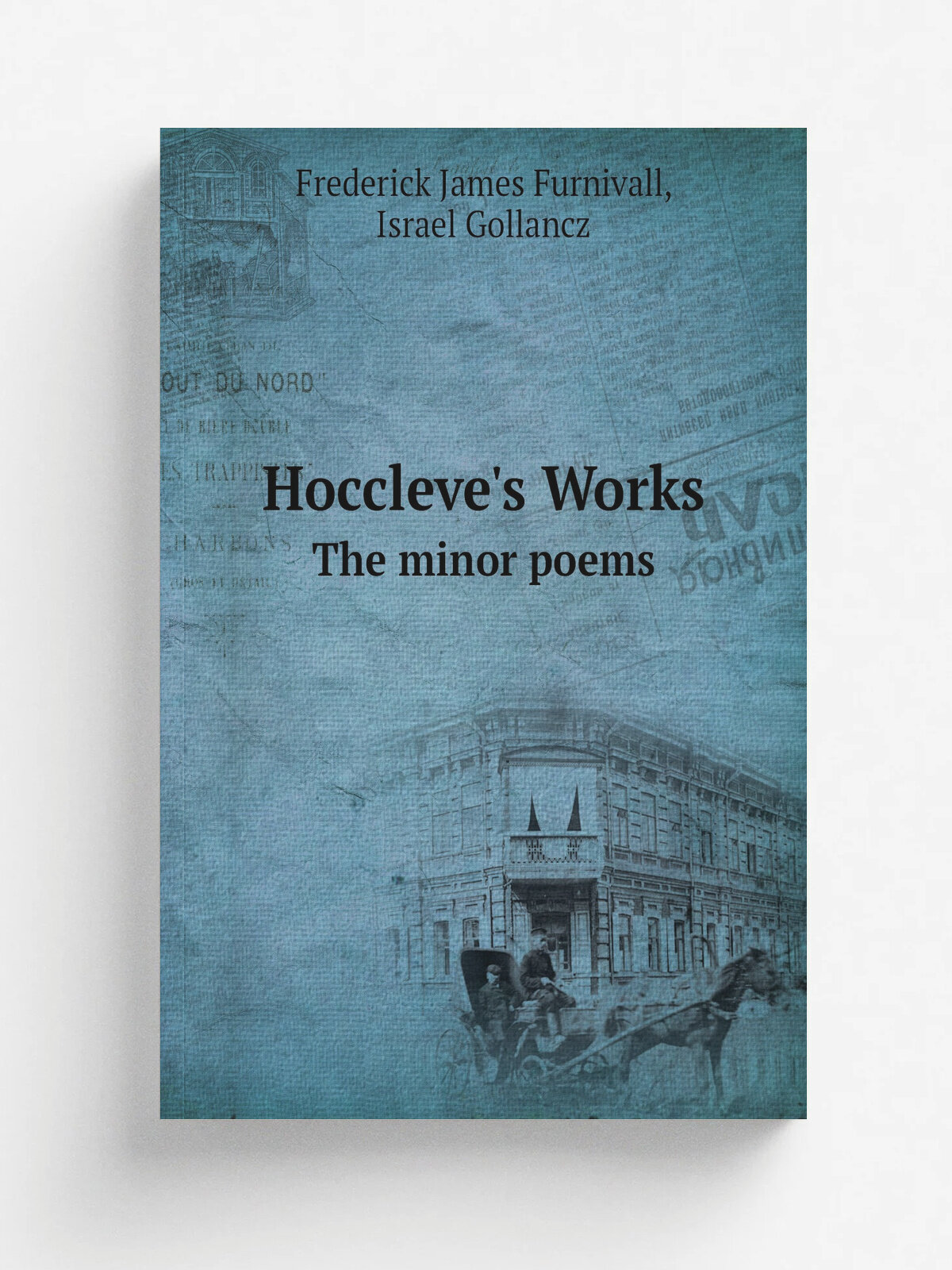 Hoccleve's Works. The minor poems | F.J. Furnivall | 1892 | Pub. for the EarlyEnglish Text Society byK. Paul, Trench, Tr.bner | Репринт