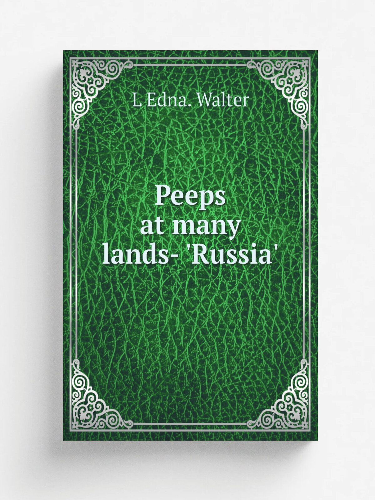 Peeps at many lands- 'Russia' | L Edna. Walter | Репринт